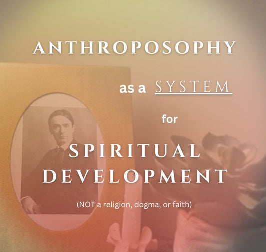 Anthroposophy as a System for Spiritual Development